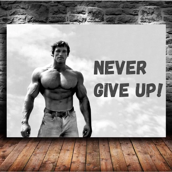 Arnold - "Never give up!" 70x50cm
